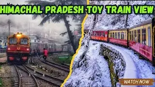 Himachal Pradesh Toy train view in every season 2024 । Himachal Pradesh toy train
