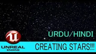 CREATING STARS - Unreal Engine 4 Tutorial [Hindi/Urdu]
