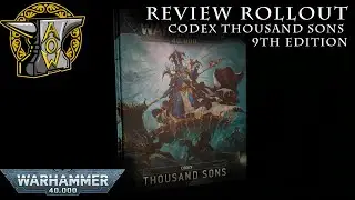 Review Rollout: Codex Thousand Sons 9th Edition