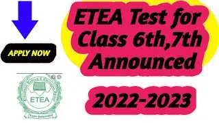 ETEA Test for Class 6th,7th Announced for the Year 2022-2023