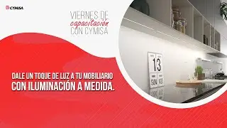 20 Capacitación CYMISA Iluminación a medida