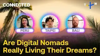 The Truth About the Digital Nomad Lifestyle | CONNECTED on TaiwanPlus