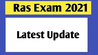 Ras 2021 latest News | RAS Pre 2021 | RAS Mains 2021 | RAS Mains exam 2021
