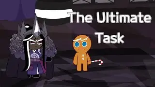 🗡🍪The Ultimate Task (Cookie Run Kingdom Animation)🍪🍫