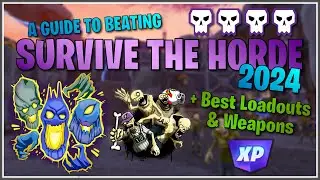 A GUIDE TO BEATING SURVIVE THE HORDE 2024 + Best Loadouts & Weapons // Fortnite: Save The World