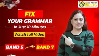 6 Quick Grammar Fixes to Boost Your IELTS Band Score FAST! 🚀 | Writing & Speaking Tips