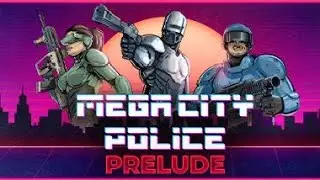 Mega City Police Prelude Full Gameplay (No Commentary)