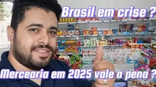 Vale a pena abrir uma mercearia, mercadinho em 2025 ?(Do jeito que o Brasil está hoje ).