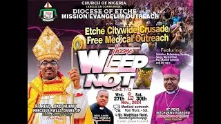 DIOCESE OF ETCHE || MISSION/EVANGELISM OUTREACH 2024