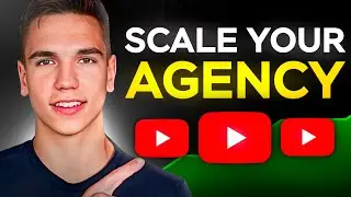 How to Scale Your Agency With Youtube Videos (Blueprint)