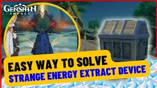 Quick Guide to Solve Strange Energy Extract Device Puzzle | Genshin Impact