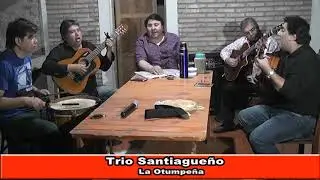 Trio Santiagueño  La Otumpeña