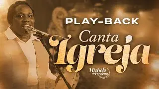 Canta Igreja - Michele do Pandeiro [Playback com Letra]