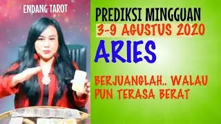 ARIES  | 3 - 9 AGUSTUS 2020 | Endang  Tarot