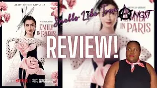 Emily in Paris: Season 4 Pt 1 - Where's the drama? | Netflix Original Series Review
