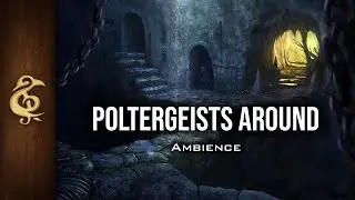 Poltergeists Around | Creepy RPG Ambience | 3 Hours