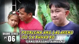 Part 6 Problema Ang Lalakeng Ito Sa Buhay Ko (Ang Bagong Simula) | GnG TV