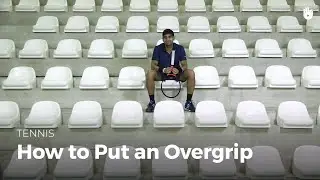 How to Put an Overgrip | Tennis