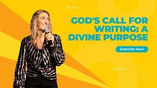 God's Call for Writing: A Divine Purpose