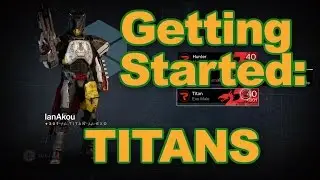 Destiny for Beginners: Titan