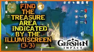 Genshin Impact: Find the treasure area indicated by the Illumiscreen (3/3) | The Illumiscreen: I