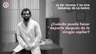 ¿Cuándo puedo hacer deporte después de la cirugía capilar? | Clínica Devesa