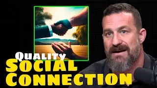 Quality Social Connection | Andrew Huberman