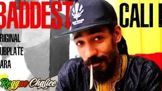CALI P - BADDEST - ORIGINAL DUBPLATE FOR REGGAE CHALICE