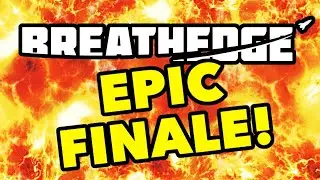 Epic Finale!! | Breathedge Chapter 2