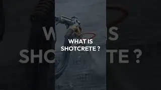 What is Shotcrete? | Types | Uses