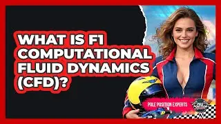 What Is F1 Computational Fluid Dynamics (CFD)? - Pole Position Experts
