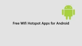 Free Wifi Hotspot App for Unrooted Android Devices