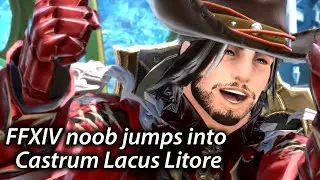 FFXIV Noob Jumps into Castrum Lacus Litore ...