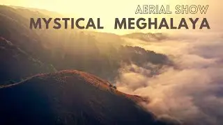 Mystical meghalaya-aerial show
