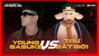 [ĐẤU FREESTYLE MÁY] Young Sasuke vs Trư Bát Giới | Vòng Knock-Out "Da Real MC"