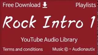 Rock Intro 1 | YouTube Audio Library