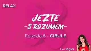 Jezte s rozumem - Díl 6. - Cibule