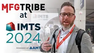 IMTS 2024 in Chicago | MFG Tribe Recap