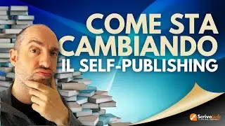 Come si sta evolvendo il self-publishing (questa non te l'aspettavi!) #selfpublishing #editoria