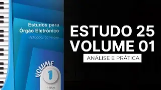 ESTUDO 25 VOLUME 1 CCB - ANÁLISE E PRÁTICA