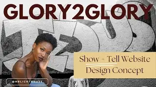 JESUS LOVES YOU | Glory2Glory Show and Tell Website Design Concept | Bible Study