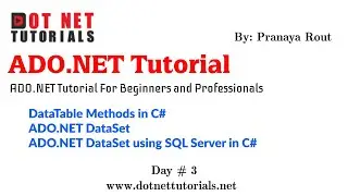 DataTable Methods in C# | ADO.NET DataSet | ADO.NET DataSet using SQL Server | Dot Net Tutorials