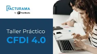 Taller Práctico de CFDI 4.0 2024 📈 [🔴 Guía de facturación 4.0 ]