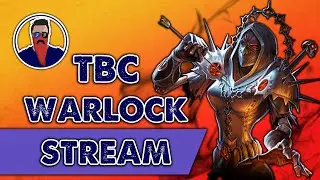 WoW TBC Warlock Стрим апаем 58 пропуском и идем в препатч