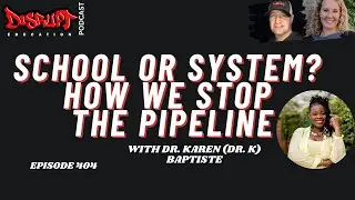 404 School or System? How We Stop the Pipeline