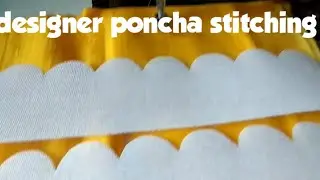how to stitch designer poncha with tips and tricks