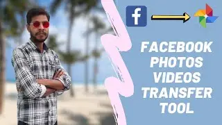 Facebook Tool to Transfer Photos or Videos to Google Photos or Dropbox
