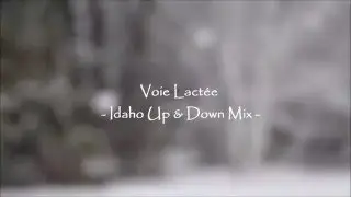 Voie Lactée - Idaho Remix -