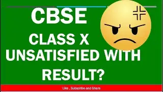 unsatisfied result | information | cbse | class 10 | re exam | conditions for re exam