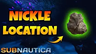 Subnautica Nickle Ore Location
